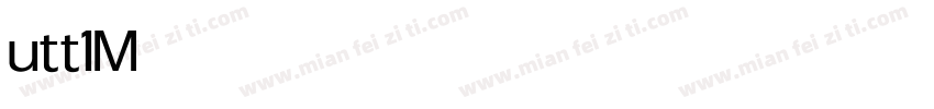 utt1 Medium字体转换